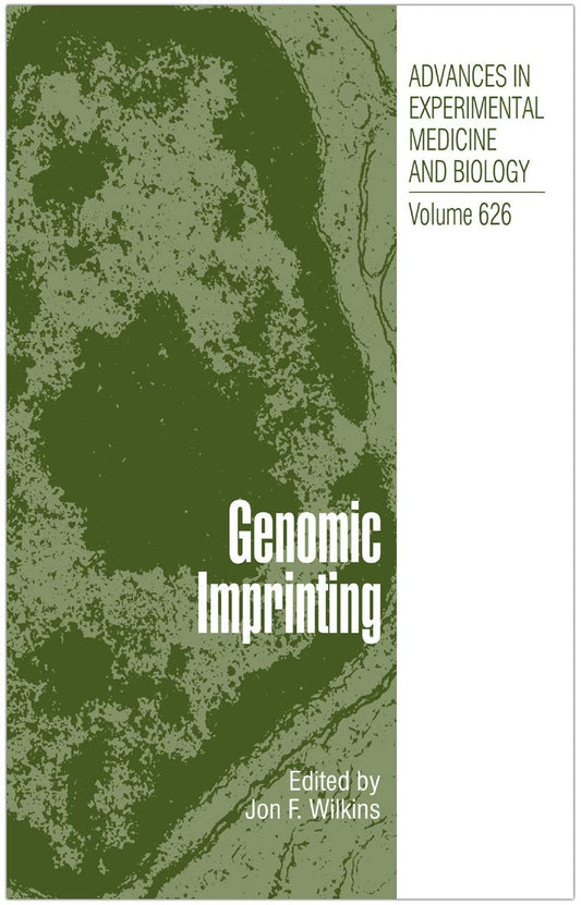 GENOMIC IMPRINTING (ADVANCES IN EXPERIMENTAL MEDICINE AND BIOLOGY, VOLUME 62)
