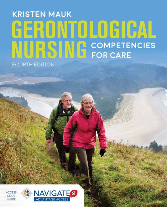 GERONTOLOGICAL NURSING COMPETENCIES FOR CARE, 4TH ED.
