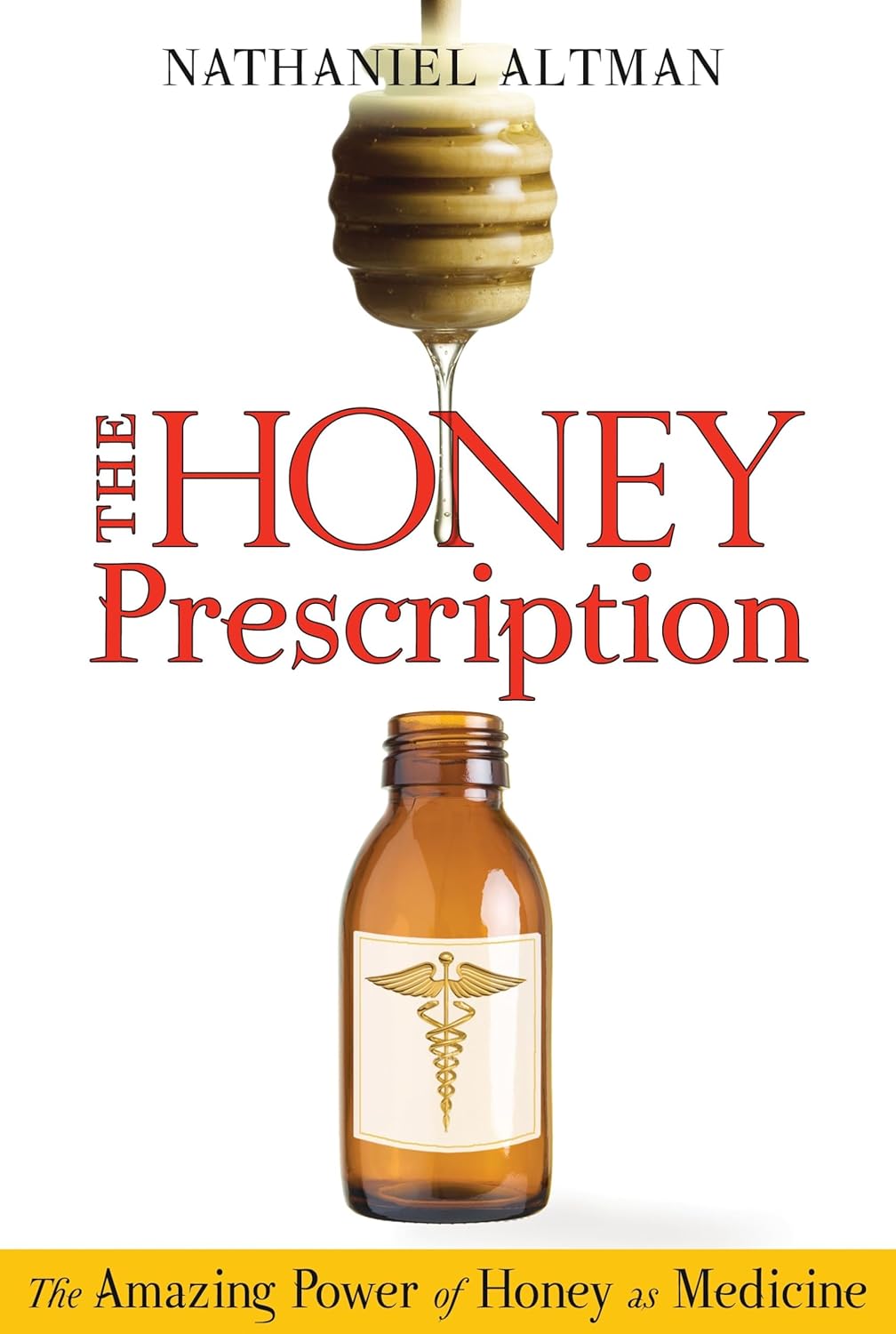 HONEY PRESCRIPTION, NATHANIEL ALTMAN