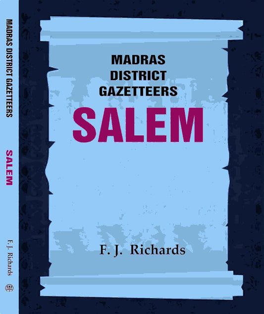 Madras District Gazetteers: Salem 16TH , VOL 1 ,PART II  - PAPERBACK