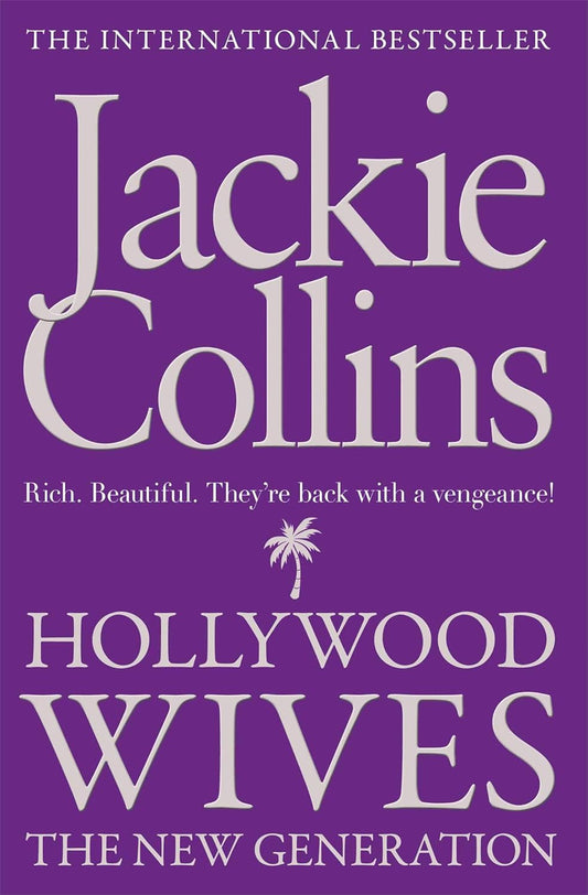 HOLLYWOOD WIVES THE NEW GENERATION, JACKIE COLLINS