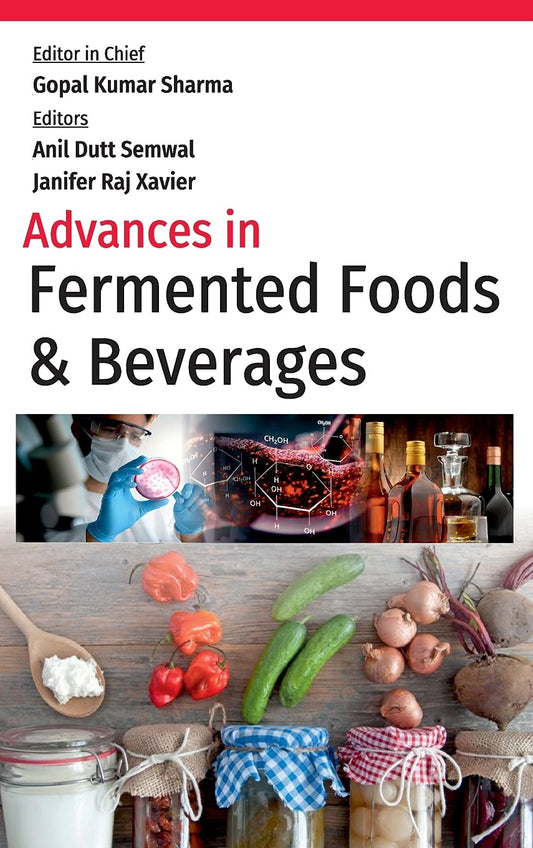 Advances in Fermented Foods and Beverages