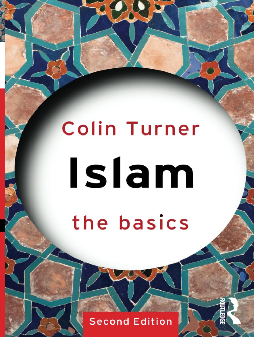 ISLAM: THE BASICS  (SECOND EDITION)