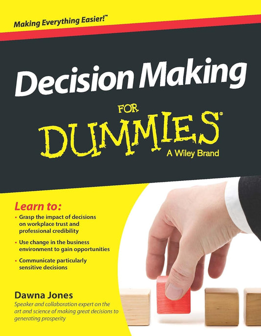 Decision Making for Dummies