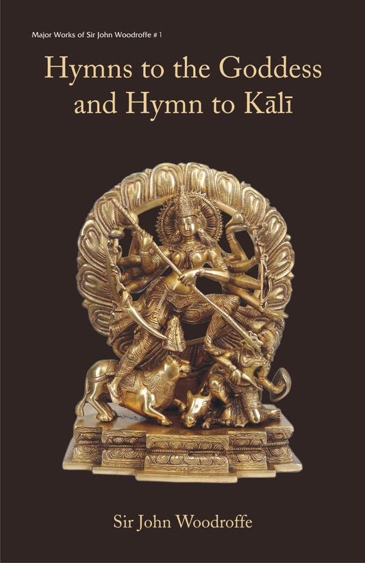 Hymns to the Goddess and Hymn to Kali (Hardcover)
