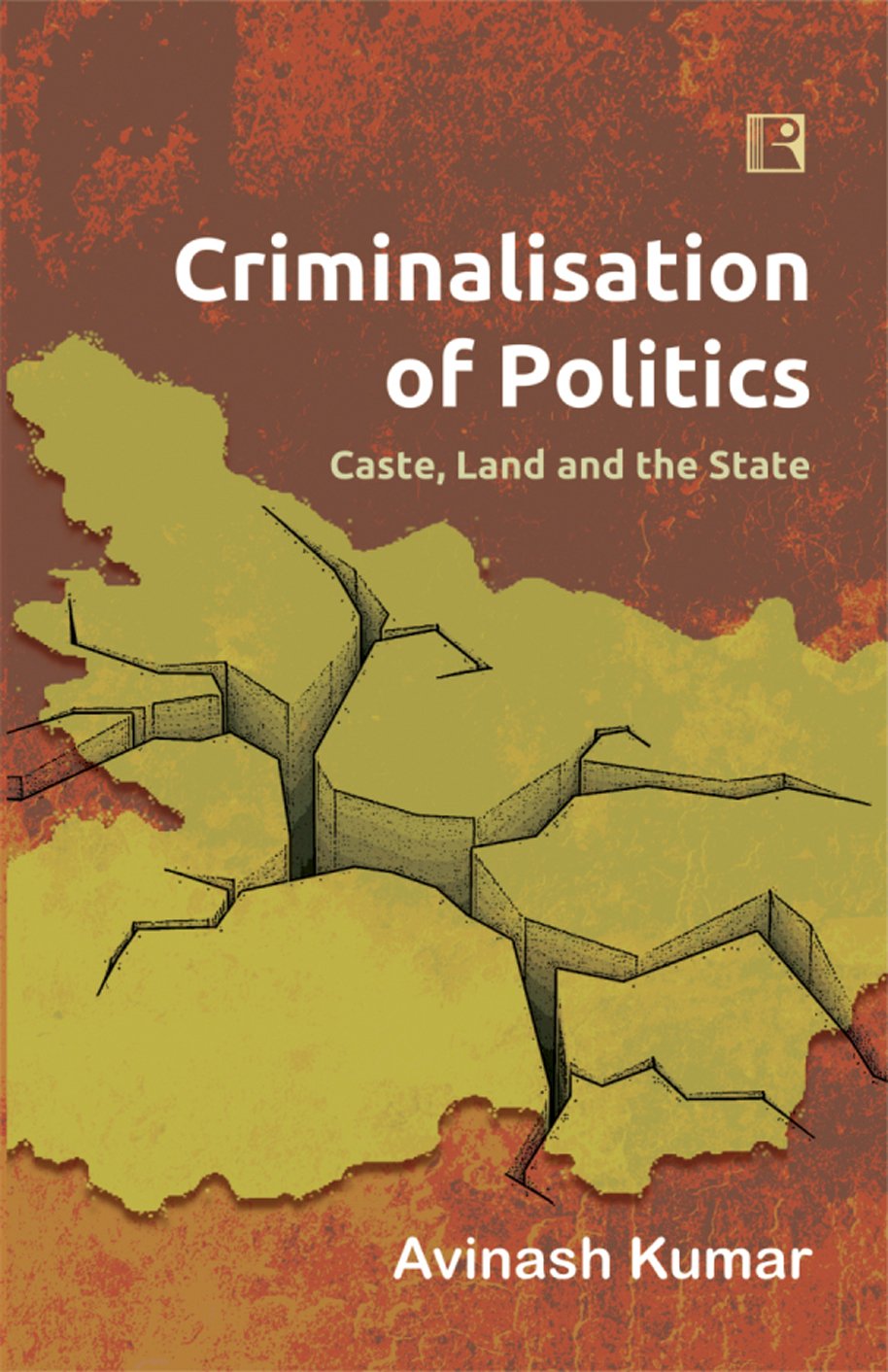 Criminalisation of Politics -Hardcover