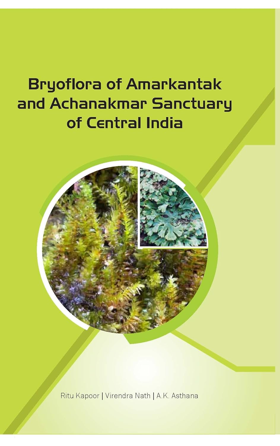 Bryoflora of Amarkantak and Achanakmar Sanctuary of Central India