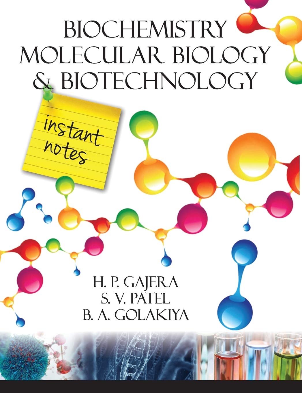 Biochemistry Molecular Biology and Biotechnology: Instant Notes