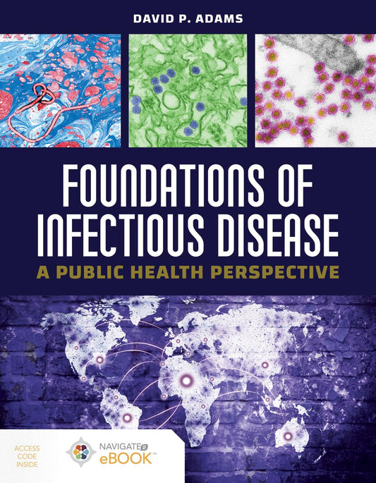 FOUNDATIONS OF INFECTIOUS DISEASE: A PUBLIC HEALTH PERSPECTIVE