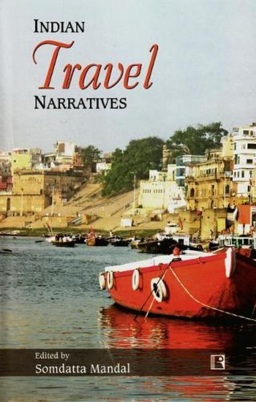 Indian Travel Narratives -Hardcover
