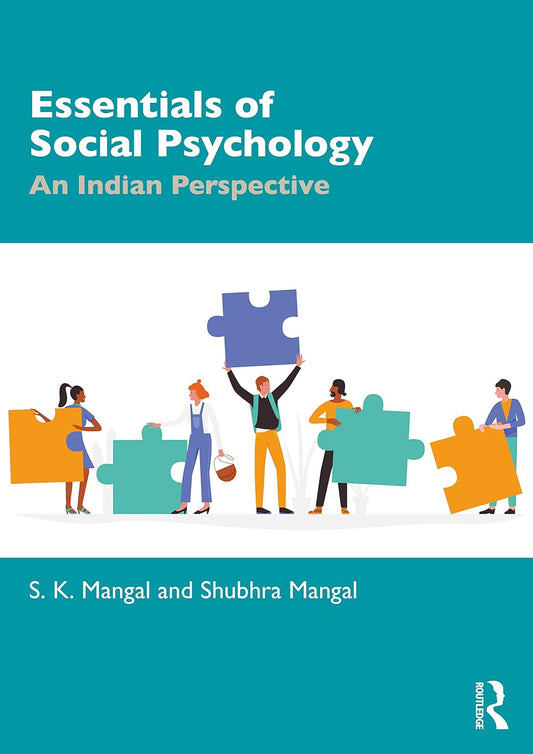 ESSENTIALS OF SOCIAL PSYCHOLOGY: AN INDIAN PERSPECTIVE