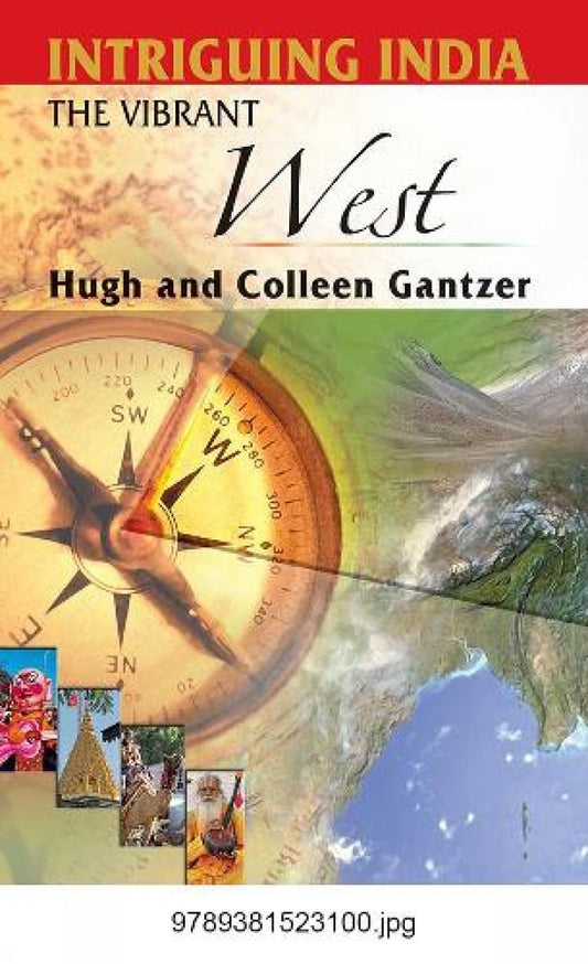 Intriguing India The Vibrant West   - Paperback
