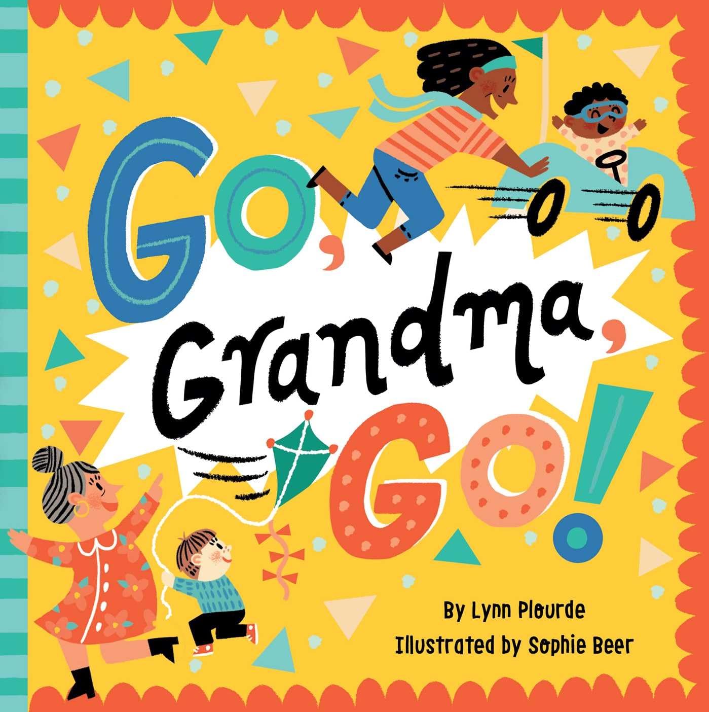 GO, GRANDMA, GO!, LYNN PLOURDE