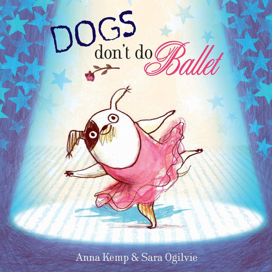 DOGS DON'T DO BALLET, KEMP, ANNA