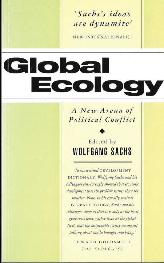 GLOBAL ECOLOGY: A NEW ARENA OF POLITICAL CONFLICT