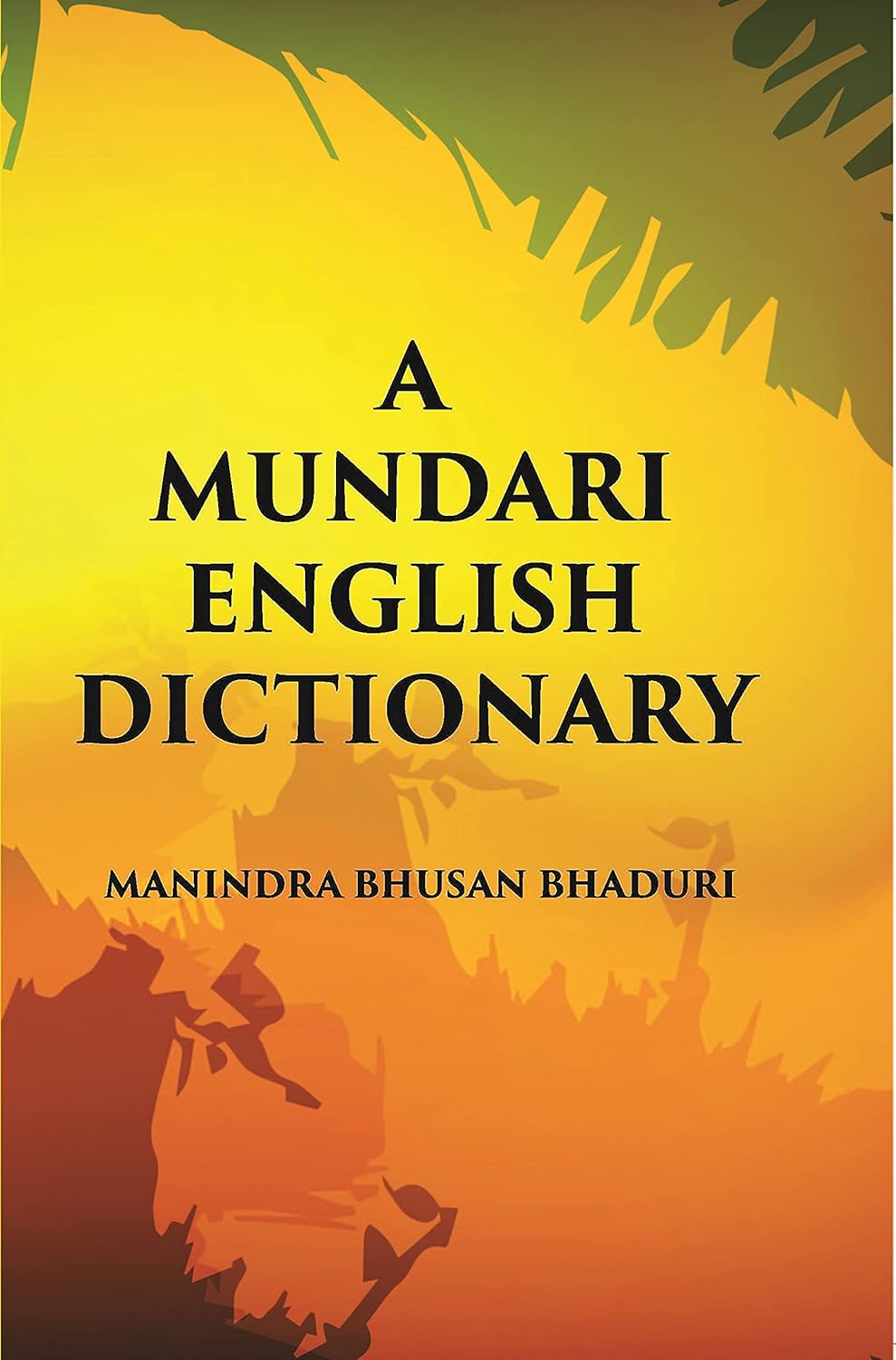 A Mundari English Dictionary - HARDCOVER
