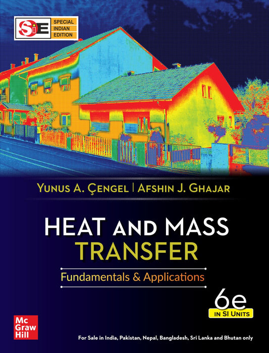 HEAT AND MASS TRANSFER, 6TH EDITION