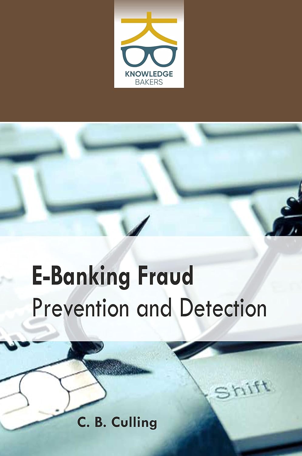 E Banking Fraud Prevention and Detection