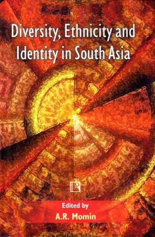 Diversity Ethnicity and Identity in South Asia -Hardcover