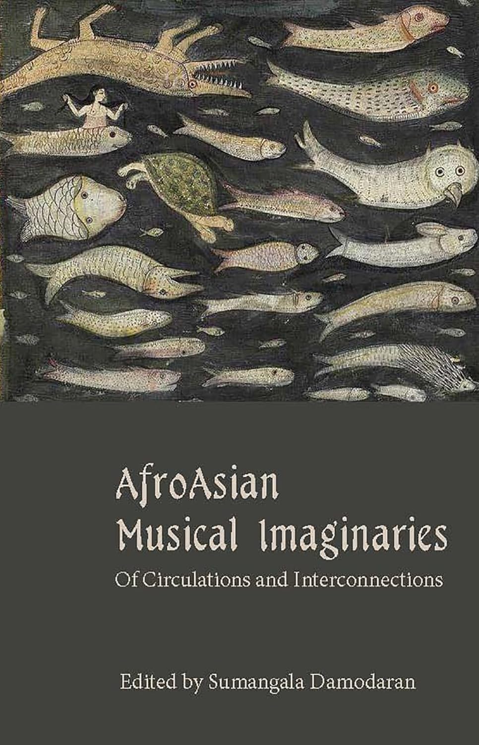 Afroasian Musical Imaginaries of Circulations and Interconnections