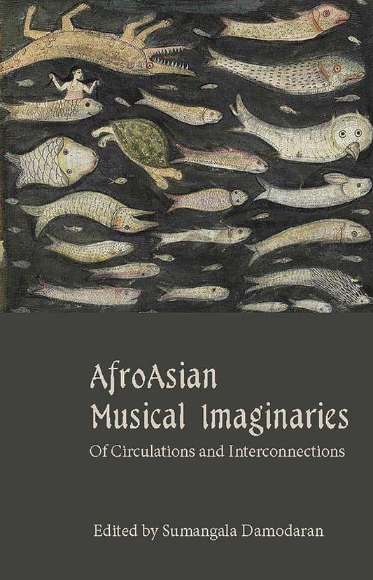 Afroasian Musical Imaginaries of Circulations and Interconnections