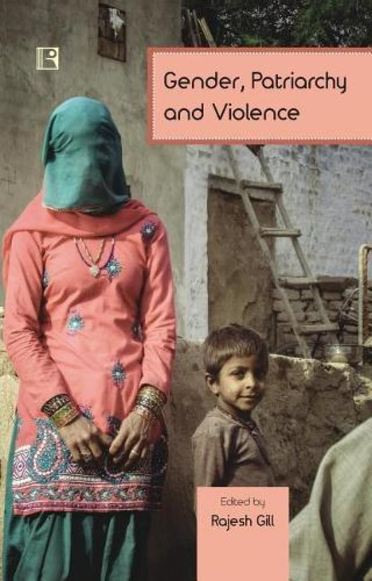 Gender Patriarchy and Violence -Hardcover