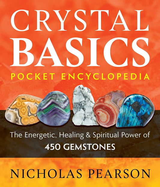CRYSTAL BASICS POCKET ENCYCLOPEDIA, NICHOLAS PEARSON