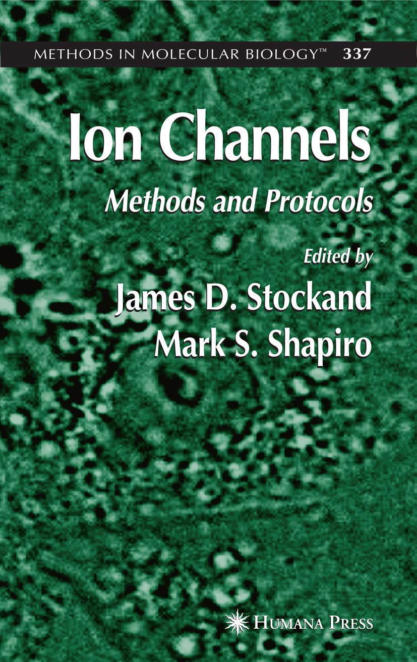 ION CHANNELS : METHODS AND PROTOCOLS