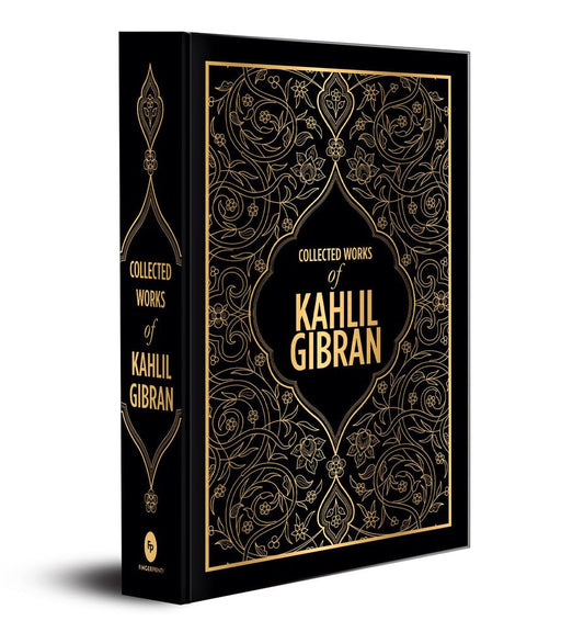 Collected Works Of Kahlil Gibran: Lebanese-American Poet Inspirational Writings Wisdom Literature Poetry Collection Remarkable Anthology Philosophical ... Literary Enthusiast (Fingerprint Classics) Hardcover