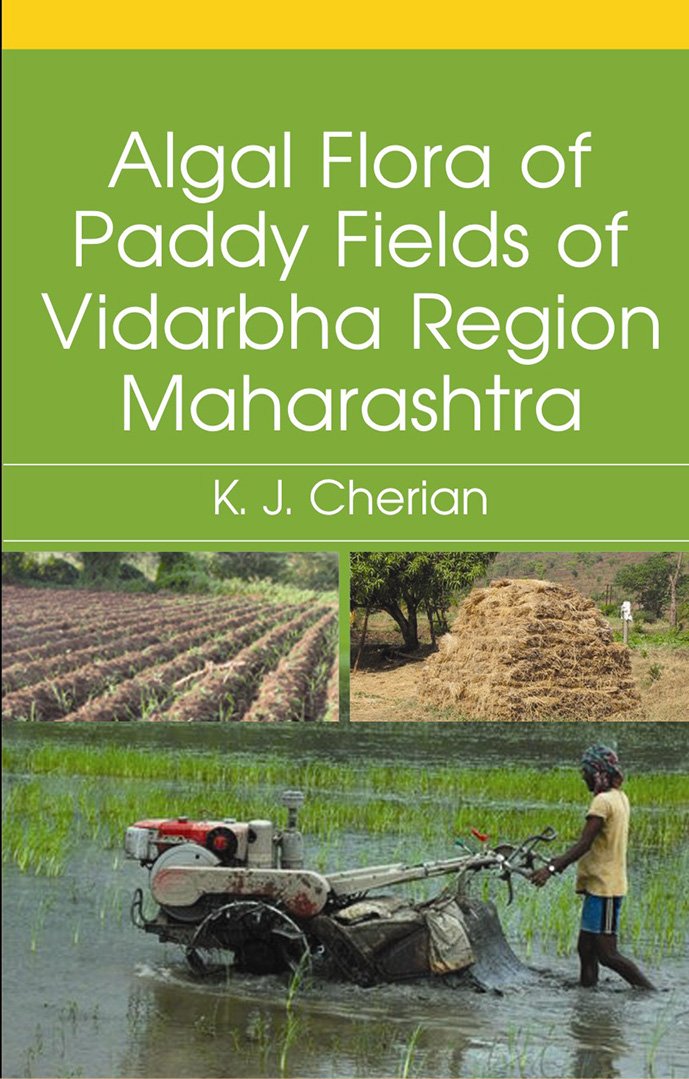 Algal Flora of Paddy Fields of Vidarbha Region Maharashtra