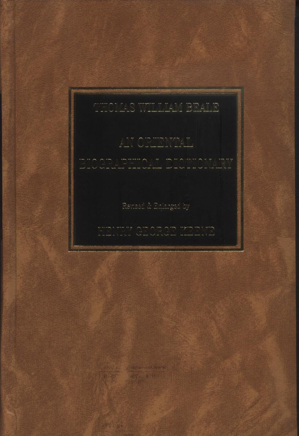 AN ORIENTAL BIOGRAPHICAL DICTIONARY