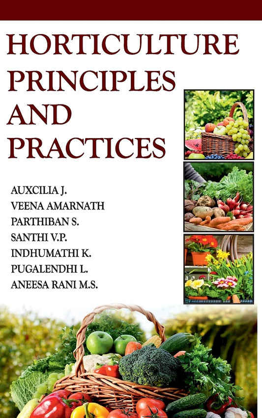 Horticulture: Principles and Practices