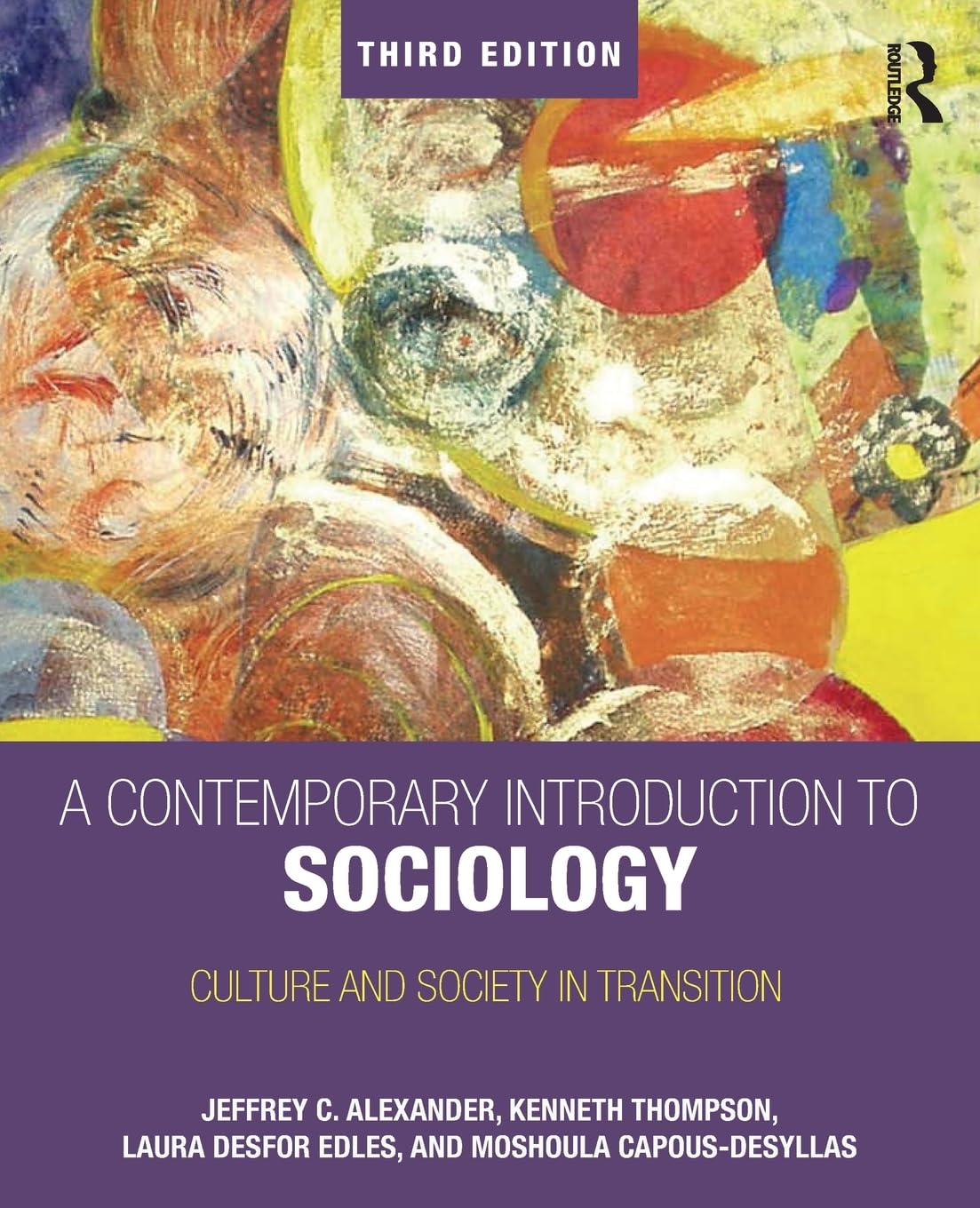 A CONTEMPORARY INTRODUCTION TO SOCIOLOGY: CULTURE AND SOCIETY IN TRANSITION (THIRD EDITION)