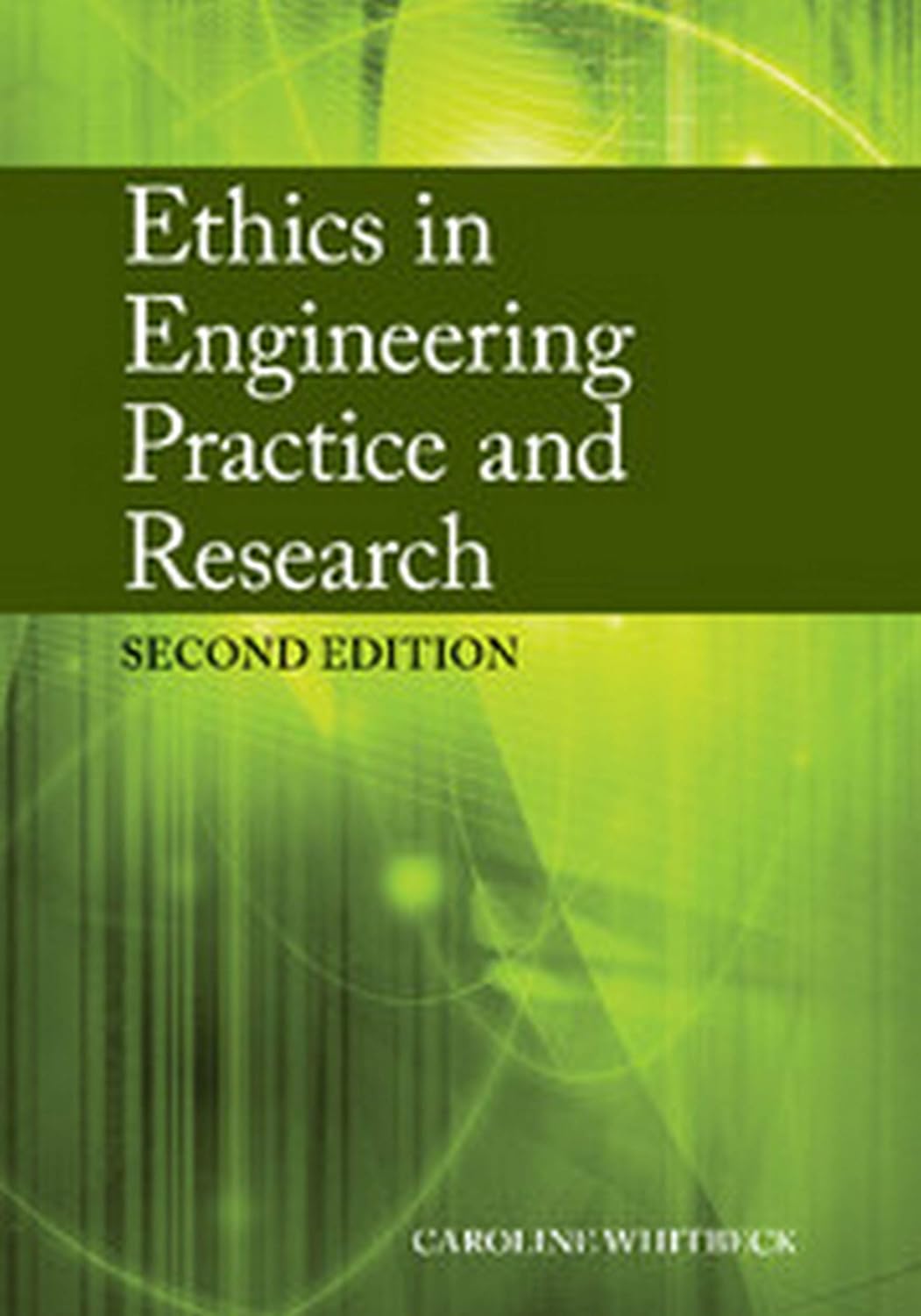 ETHICS IN ENGINEERING PRACTICE AND RESEARCH, 2 ED.
