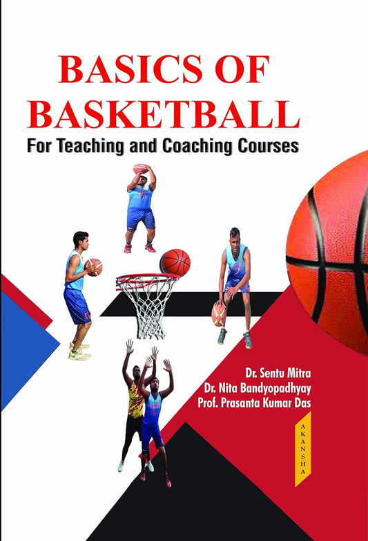 Basics of Basketball for Teacing and Coaching Courses