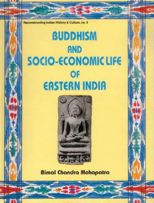 Buddhism and Socio-Economic Life of Eastern India  - Hardcover
