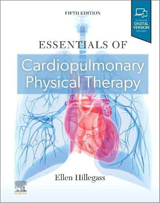 ESSENTIALS OF CARDIOPULMONARY PHYSICAL THERAPY:  5ED