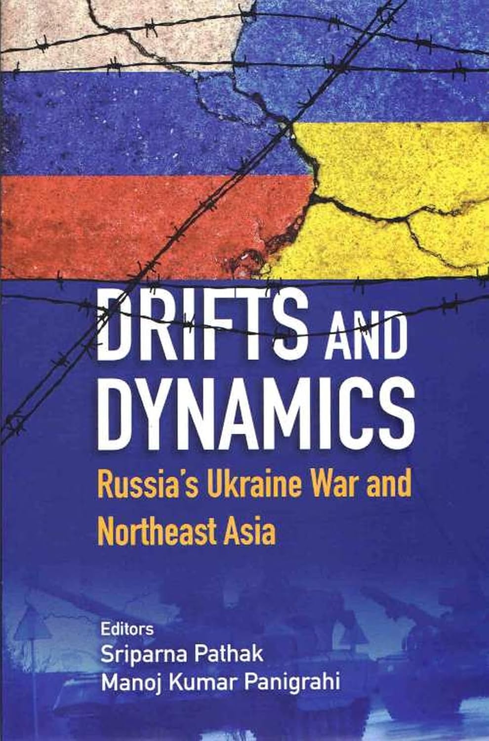 Drifts and Dynamics; Russias Ukraine war and Northeast Asia