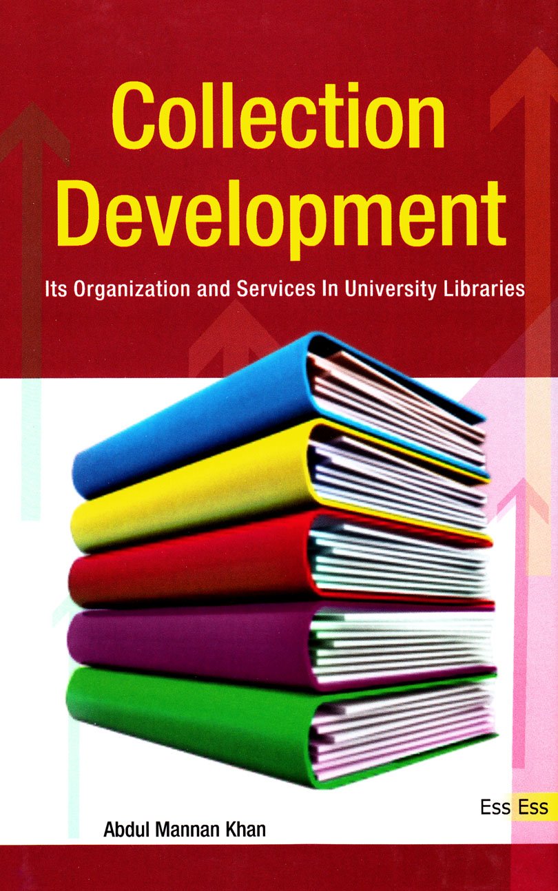 Collection Development: Its Organization and Services In University Libraries