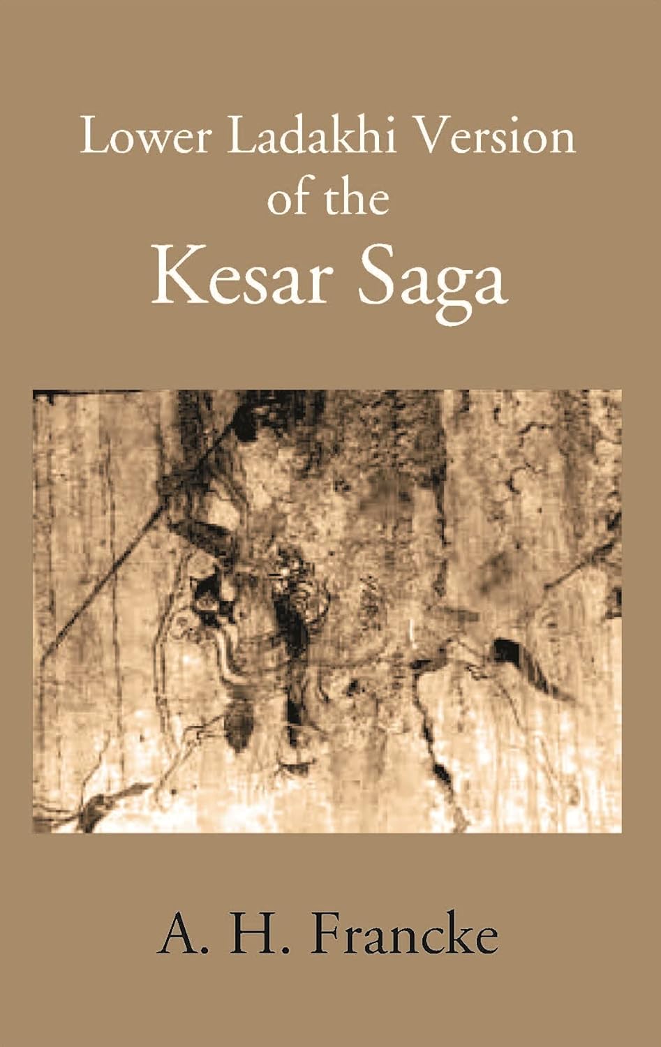 A Lower Ladakhi Version Of The Kesar Saga - HARDCOVER