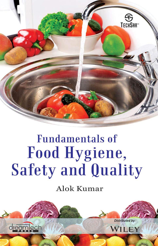 FUNDAMENTALS OF FOOD HYGIENE, SAFETY AND QUALITY