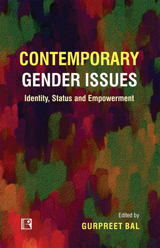 Contemporary Gender Issues: Identity, Status and Empowerment -Hardcover