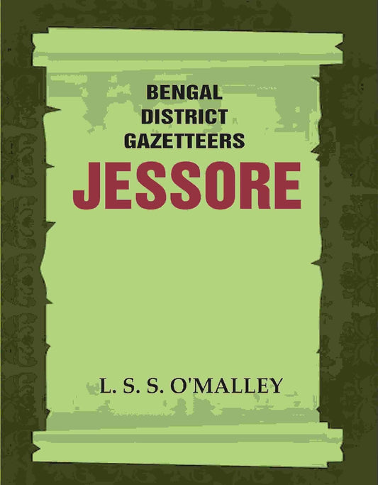 Bengal District Gazetteers: Jessore  25TH - PAPERBACK