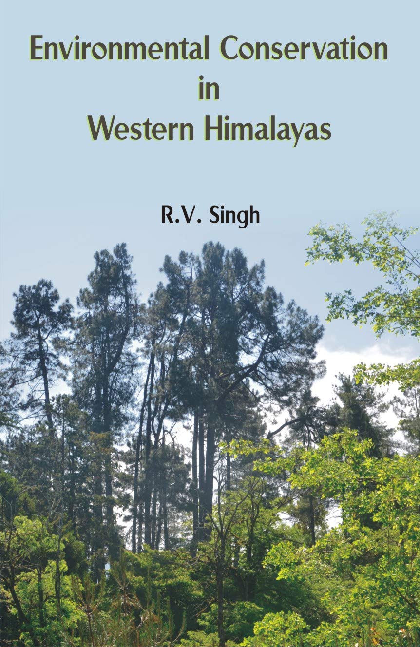 Environmental Conservation in Western Himalayas -Hardcover