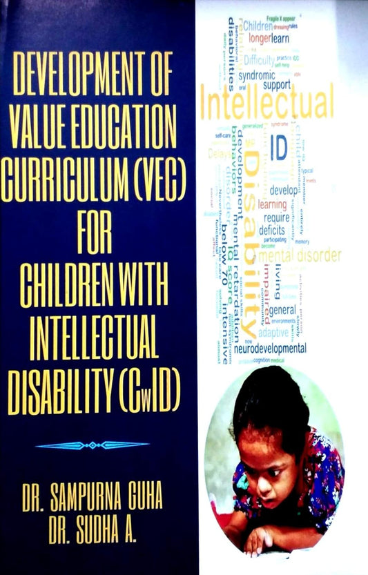 Development of Value Education Curriculum (VEC) For Children With Intellectual Disability (CwID)