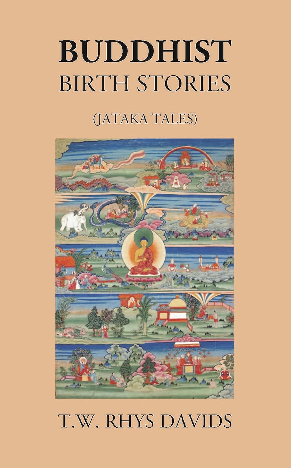 BUDDHIST BIRTH STORIES (JATAKA TALES)