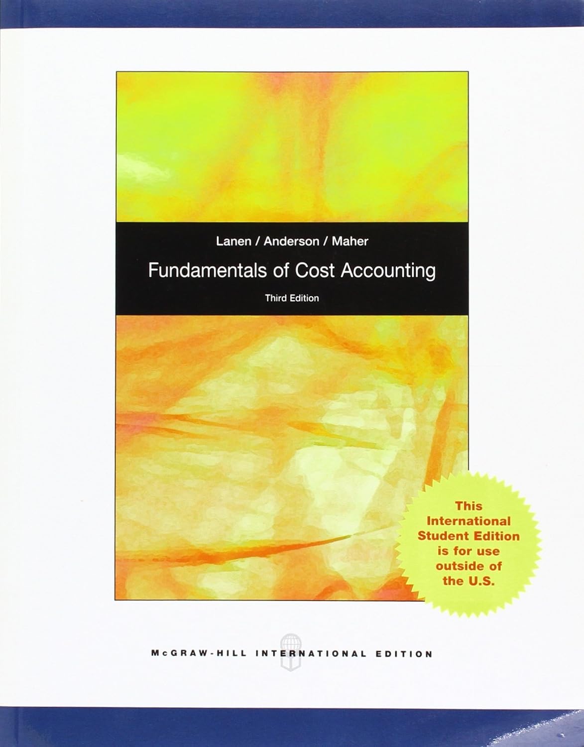 FUNDAMENTALS OF COST ACCOUNTING 3ED (IE) (Paperback )
