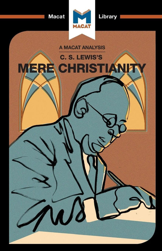 AN ANALYSIS OF C.S. LEWIS'S: MERE CHRISTIANITY