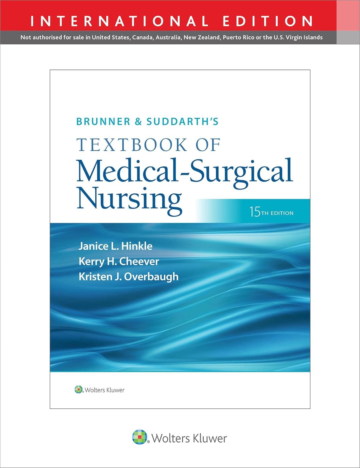 BRUNNER & SUDDARTH'S TEXTBOOK OF MEDICAL-SURGICAL NURSING 15E, INTERNATIONAL EDITION