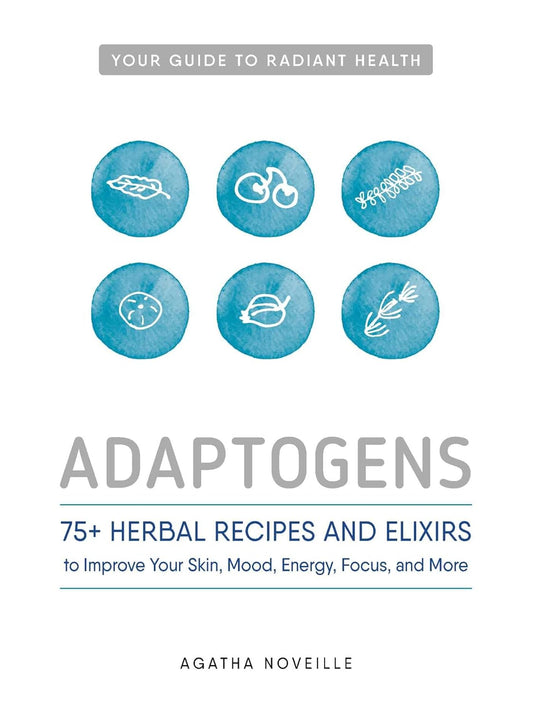 ADAPTOGENS, AGATHA NOVEILLE